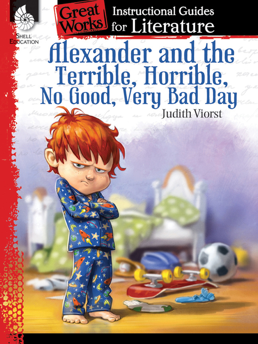 Title details for Alexander and the Terrible, Horrible, No Good, Very Bad Day Instructional Guide by Debra J. Housel - Available